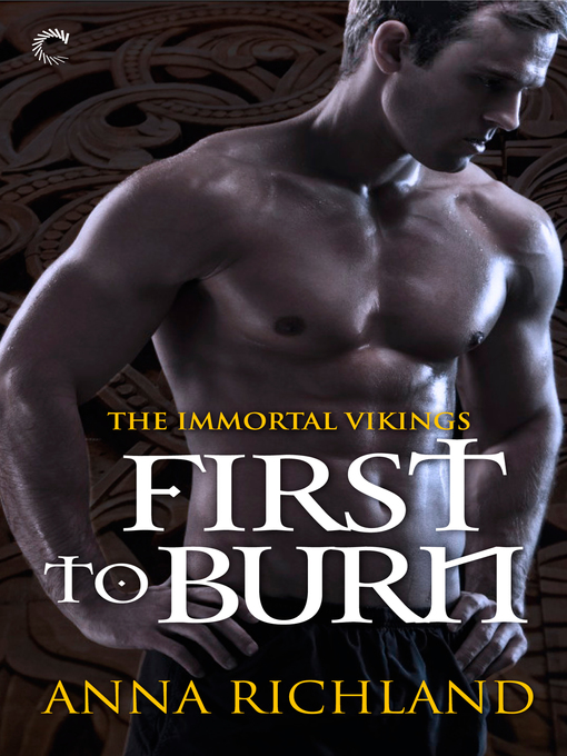 Title details for First to Burn by Anna Richland - Available
